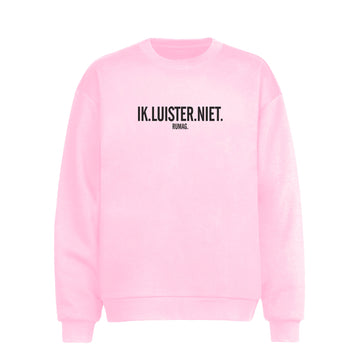 Unisex sweater 'IK LUISTER NIET'