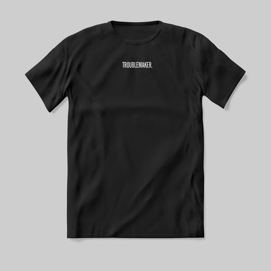 Troublemaker T-shirt